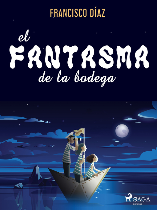 Title details for El fantasma de la bodega by Francisco Díaz Valladares - Available